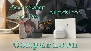 SoundPeat Air 3 Pro Vs Airpods Pro 2! Which is Better??