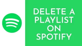 How To Delete Playlist On Spotify - 2023 (Full Guide)