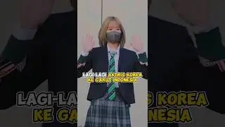 Lagi-lagi aktris korea ke Garut Indonesia 