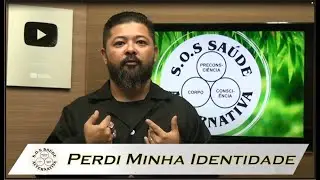 [SAUDE MENTAL] - Perdi minha identidade