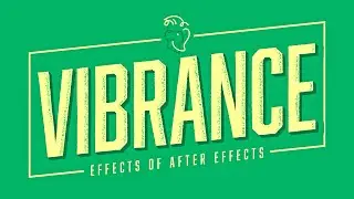 Vibrance | Effects of After Effects