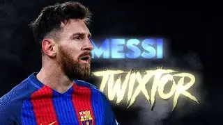 Messi Barcelona 4k Twixtor 2017