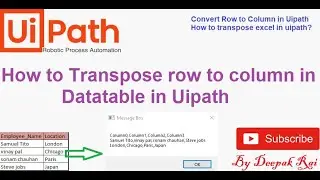 How to Transpose Row to Column in Data Table in Uipath | Uipath RPA