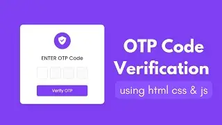 OTP Code Verification Form in HTML CSS & JavaScript