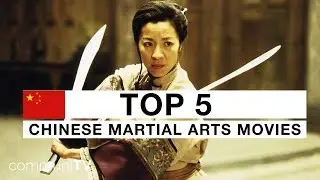 TOP 5: Chinese Martial Arts Movies [modern]