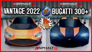 Asphalt 8 Aston Martin Vantage V12 2022 vs Bugatti Chiron Supersport 300+