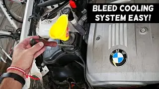 HOW TO BLEED COOLING SYSTEM ON BMW