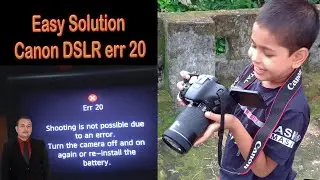Easy Solution _ Canon DSLR err 20