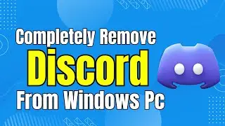 How to Completely Remove Discord From Windows PC