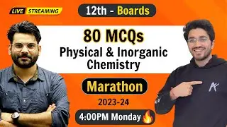 80 MCQs | Physical & Inorganic Chemistry - Class 12 Chemistry | Boards Exam | 2023-24