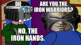 The Iron Hands legal issues | Warhammer 40k meme dub