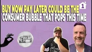 WARNING: Buy Now Pay Later Could be the Consumer Bubble that Pops This Time. Will we Repeat 2008?