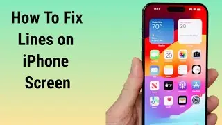 How to Fix Lines on iPhone Screen (2024)