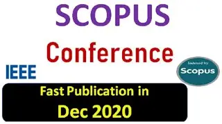 Scopus Conference Dec 2020 || IEEE Xplore Conference