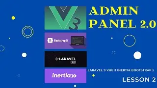 Admin Panel Laravel 9 + Vue.js 3 + Inertia + Bootsrap 5 Урок 2 - AdminLTE
