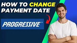 How To Change Payment Date On Progressive | Step-by-Step Guide
