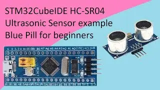 42. STM32CubeIDE Ultrasonic Distance Sensor. HC-SR04 with STM32F103C8T6