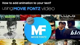 Add animation to your movie texts using movie fontz| movie font video editor | movie fontz