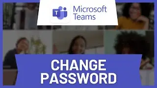 How to Change Password in Microsoft Teams App