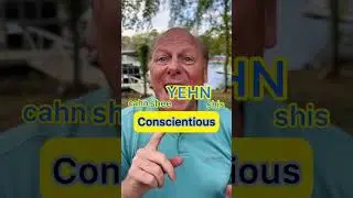 How do you say Conscientious?