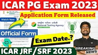 Finally🥳! ICAR PG-JRF/SRF 2023 Official Notice | icar pg application form 2023 | ICAR Exam Date 2023