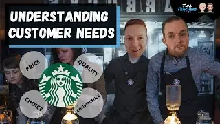 Understanding Customer Needs | Starbucks Examples