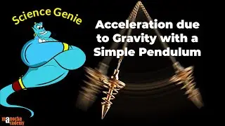 Acceleration due to Gravity Using Simple Pendulum