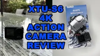 XTU S6 4K30fps EIS Action Camera Review
