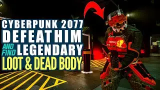 Cyberpunk 2077 Fight this guy and find Legendary/Rare items