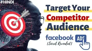 How to Target Your Competitor's Audience on Facebook | Facebook Ads Tips