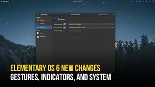 Elementary OS 6 New System Settings, Multi-touch Gestures, Num Lock & Caps Lock Indicator