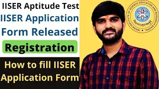 IISER Aptitude Test 2021 | How to fill IISER Application form | IISER Registration 2021 #IAT #SCB