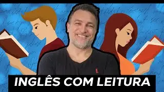 AULA COMPLETA DE INGLÊS COM LEITURA GUIADA!