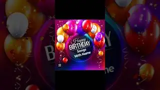 Happy Birthday Name song #shortsfeed #ytshorts #birthdaysong