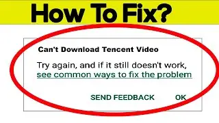 Fix Cant Download Tencent Video App Error On Google Play Store in Android | Fix Cant Install App