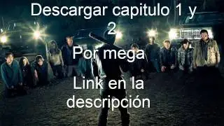 Descargar The Walking Dead Temporada 7/ Mega/ Cap 1 y 2