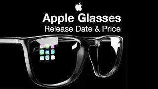 Apple Glasses Release Date and Price – Apple Glass AR Features!