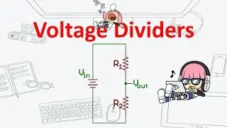 Voltage Divider Tutorials (Basic Electronics)