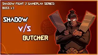 Shadow Fight 2 Gameplay Series - Vs. Butcher Boss Fight