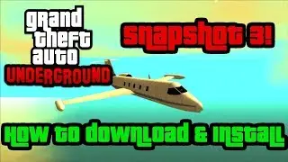 How to Download & Install GTA UNDERGROUND SNAPSHOT 3 | Easy