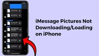 Pictures Not Downloading in iMessage on iPhone in iOS 18/16.5 [Fixed]