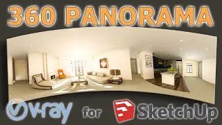 V-ray For Sketchup Tutorial - 360° Panorama Rendering