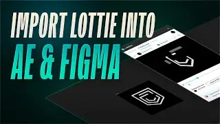 Import Lottie Animations into Figma and After Effects!