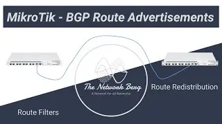 MikroTik - BGP Route Advertisements | Route Redistribution | Route Filters