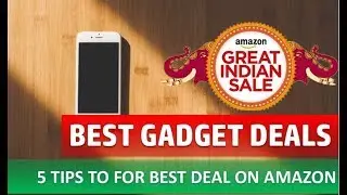 Best gadgets on Amazon great indian sale | Best tips to get deals |
