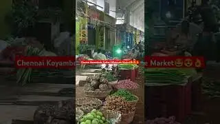 Koyambedu wholesale kaigari market #shorts #chennai