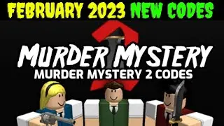 Murder Mystery 2 Codes 2023 - Murder Mystery 2 Codes February - mm2 Codes 2023