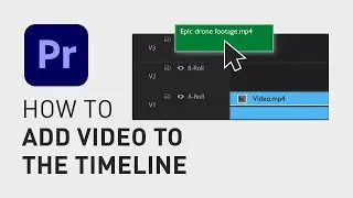 How to add videos to timeline in Premiere Pro