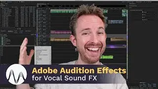 Adobe Audition Effects for Vocal Sound FX