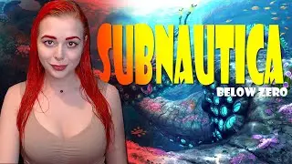Subnautica: Below Zero прохождение на русском #4 последние деньки в мск